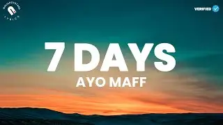 Ayo Maff - 7 DAYS  Lyrics Video (Naijahotstars)
