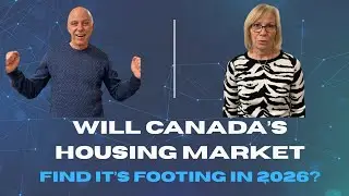 Will Canada's 2026 Housing Market Find It's Footing?