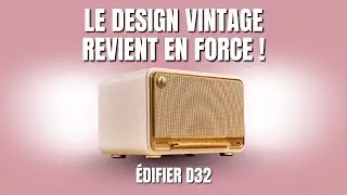 Edifier D32 &ndash; Enceinte R&eacute;tro Wi-Fi/BT, AirPlay 2 & Son Puissant | Test & Avis 2025