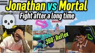 Jonathan shocking 360&deg; reflex to Mortal🤯 Jonathan vs Mortal fight after a long time❤️&zwj;🔥
