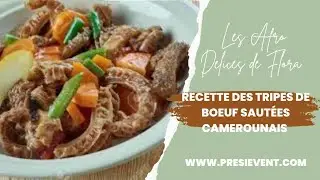 Recette des tripes de boeuf sautées camerounais