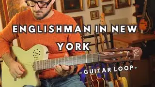 Englishman in New York &ndash; Solo Guitar Loop Cover (Live Reharm Version)