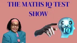 The Maths IQ Test SHOW