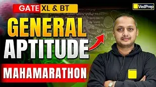 GATE XL & BT 2026 | General Aptitude Mahamarathon | Full Revision + PYQs  | VedPrep Biology