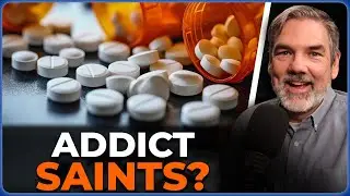 The Saint Who Died Addicted to Opioids | Fighting Addiction w/ Scott Weeman