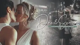 Dan & Serena | You've always been the one (for Hannah)