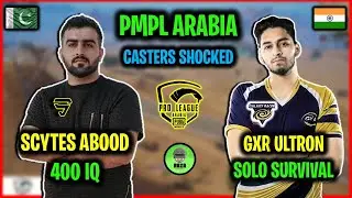 SCYTES ABOOD 400 IQ PMPL ARABIA 2021 | GXR ULTRON SOLO SURVIVAL