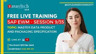 FREE LIVE | Master Data Product and Packaging Specification | SAP EWM Training | ZaranTech