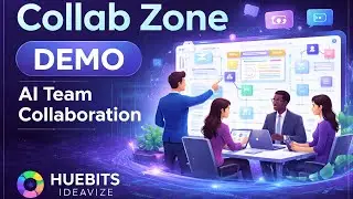 Collab Zone Demo | Team Collaboration Made Easy with Huebits Ideavize AI