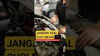 Jangan asal cuci mesin mobil, apalagi main siram banyak air