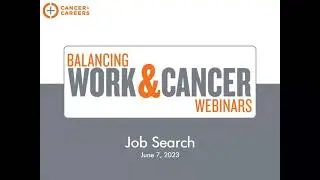 Balancing Work & Cancer: Job Search