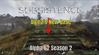 Subsistence Alpha 62 Ep 63 The Hunters Have Been Moved We Go After Them