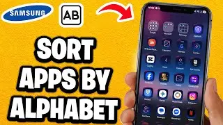 Как сортировать приложения по алфавиту на телефоне Samsung (сортировка по алфавиту) &mdash; самое быстр...