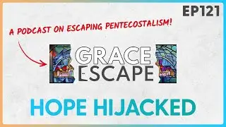 🆕 Hell Has Room For You? | The Missing Hope in Pentecostal Hell Sermons - EP120