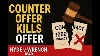 Hyde v Wrench 1840 – Counter Offer Terminates Original Offer Explained. IRAC Method for Law Students