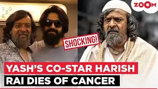 Yash&rsquo;s KGF Co-Star Harish Rai DIES of Thyroid Cancer; Fans MOURN his death & remember him as Chacha
