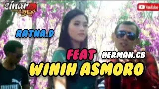 Winih Asmoro vocal Ratna. D feat Herman.Cb Sinar Songo Production