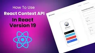How To Use React Context API In Version 19 Of React Using use() Hook