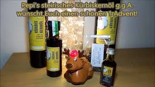 1. Adventgruss von Pepi's steirischem K&uuml;rbiskern&ouml;l g.g.A.
