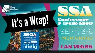 SBOA Wrap Up - Self Storage Association (SSA) Fall Conference & Tradeshow in Las Vegas 2024