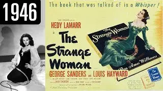 The Strange Woman - Full Movie - GREAT QUALITY (1946)