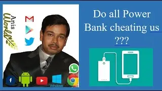 Do all Power Bank cheating us ????