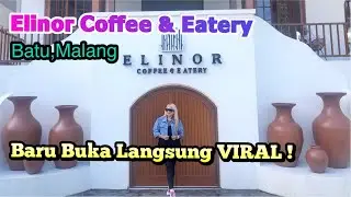 Elinor Coffee & Eatery | #cafehits Kece & Instagramable Baru di Batu, Malang !