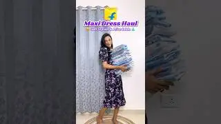 😳 Flipkart Maxi Dress Haul ✨ Flowy & Stylish Picks You&rsquo;ll Love! #maxidress #flipkarthaul #stylehaul