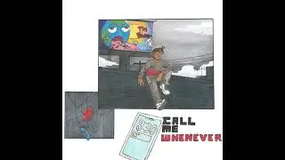 Call Me Whenever (Leak) 