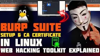 Burp Suite Setup & CA Certificate Install in Linux 🔐 | Web Hacking Toolkit Explained