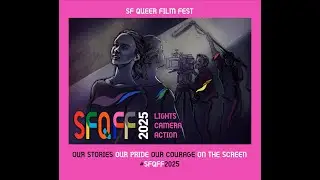 SFQFF 2025 Program Highlights