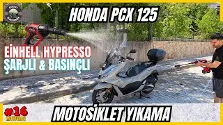 Motosiklet Nasıl Yıkanır? Şarjlı Basınçlı Einhell Hypresso ile Motosikletimi Yıkıyorum! | #PCX125