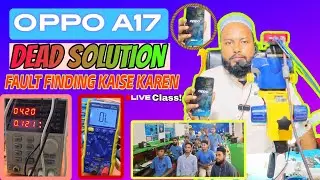 Oppo A17 डेड सलूशन || Fault Finding Kaise Kare || Easy To Dead Solution || Ar Mobile