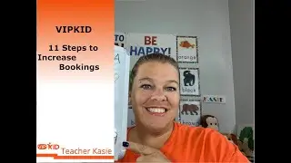 VIPKID 11 Steps to Increase Bookings