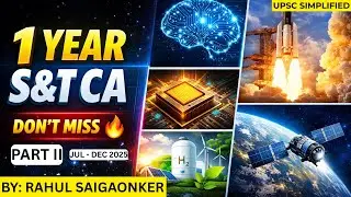 Marathon Part 2 | 1 Year Science & Technology Current Affairs for UPSC 2026 | July - December 2025