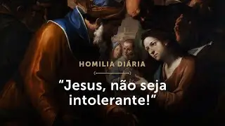 Homilia Di&aacute;ria | Quem somos n&oacute;s para aconselhar Jesus? (Quinta-feira da 28.&ordf; Semana do Tempo Comum)