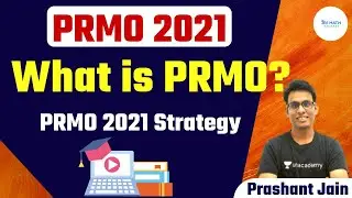 What is PRMO? | PRMO 2021 Strategy | JEE Math Rankers | Prashant Jain