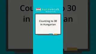 Learn Hungarian - Numbers - Count to 30