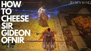 ELDEN RING How to Cheese Sir Gideon Ofnir, the All-Knowing [4K UltraHD]