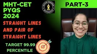 MHT-CET Straight Lines And Pair Of Straight Lines PYQS| 2024 PYQS| MHT CET 2025 Preparation Maths