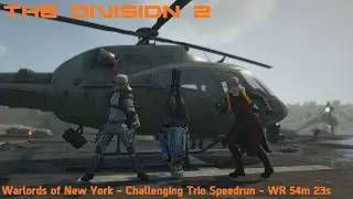 Warlords of New York - Trio Challenging Speedrun - WR - Tom Clancy's The Division 2