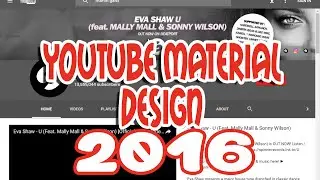 YOUTUBE NEW LOOK - YouTube Material Design 2016 : how to Enable Tutorial