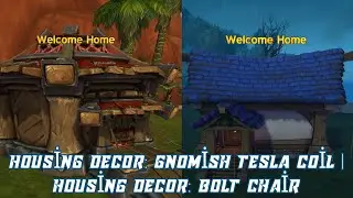 Spare A Chair Quest | Housing Decor: Gnomish Tesla Coil | Housing Decor: Bolt Chair