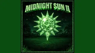 Midnight Sun 2 (Instrumental) (Sped)