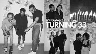turning 33 / bday vlog part 2 / life of dmitri ruwan