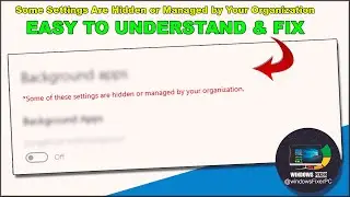 Fix 'Some Settings Are Hidden or Managed by Your Organization' Easily!