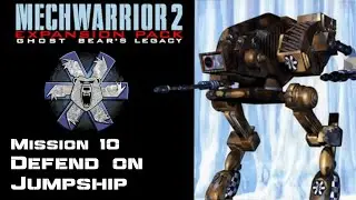 Defend on Jumpship - Mission 10 - MechWarrior 2: Ghost Bear's Legacy