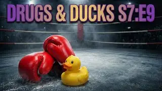 Boxing Heads Podcast S7:E9 - Drugs & Ducks