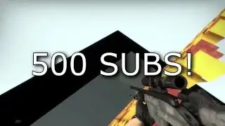 THANKS for 500 SUBS!