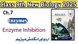 Enzyme Inhibition|chapter 7|Enzyme|nrw book biology class 9th 